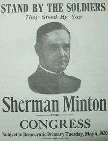 A portrait of a young man in a military uniform. Above his head is written "STAND BY THE SOLDIERS / They Stood By You". Below the portrait is "Sherman Minton for CONGRESS. Subject to Democratic Primary Tuesday, May 4, 1920"