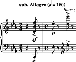  { \new PianoStaff << \new Staff \relative c'' { \clef treble \key ees \major \time 2/4 \tempo "sub. Allegro" 4 = 160 r4 <f bes, d,>8-.->\sf r | \time 4/4 ees\p-. r <ees' ees,>-.->\ottava #1 r } \new Staff \relative c { \clef bass \key ees \major \time 2/4 r4 bes,8-.-> r | \time 4/4 ees'-. r \clef treble ees''-.-> r } >> } 
