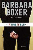 Cover art for first edition of "A Time to Run" by Barbara Boxer