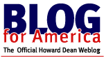 Text saying: "BLOG for America: The Official Howard Dean Weblog". "BLOG" is large blue text, "for America" is a smaller red text that slightly overlaps "BLOG", while "The Official Howard Dean Weblog" is even smaller black text underneath everything