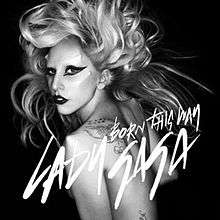 Greyscale image of a nude woman, with unkempt blond hair. She has thick black eyeliner and lipstick. There are unnatural bumps coming from the woman's face and shoulders. On the image capital script it reads "Born This Way". Underneath the same; with larger font saying "Lady Gaga".