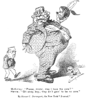 A political cartoon. A huge, grotesque, boyish figure stands with a half-eaten apple in his hand, looking back over his shoulder at a tiny man behind him. "Please, mister," asks the small figure, marked "McKinley", "may I have the core?" "Git away, boy," answers the large person, denoted "Hanna"; "they ain't goin' to be no core."
