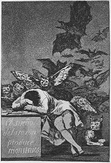Francisco Goya's 1797–1799 etching, The Sleep of Reason Produces Monsters. The self-portrait shows the artist seated and burying his head into his arms, as owls and bats surround and assail him.