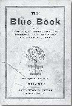 The cover of a very old booklet titled "The Blue Book for Visitors, Tourists, and Those Seeking a Good Time while in San Antonio, Texas