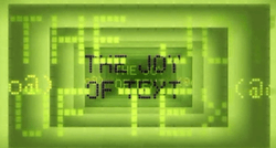 The words "THE JOY OF TEXT" written in a dot matrix format on a lime green background.