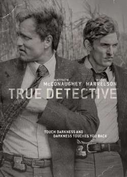 The promotional poster and home media cover art of the first season of True Detective, featuring Harrelson and McConaughey front and center.