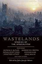 First edition cover art to Wastelands: Stories of the Apocalypse, edited by John Joseph Adams