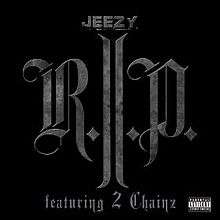 The acronym "R.I.P." is displayed in large, grey, gothic letters across a black background, with the words "Jeezy" and "featuring 2 Chainz" above and below it respectively, also in grey lettering.