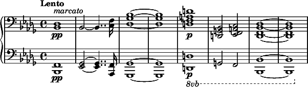 \new PianoStaff <<
  \new Staff \relative c {
    \clef bass \key bes \minor \time 4/4 \tempo "Lento"
    <des bes>1-\pp^\markup { \italic "marcato" }
    \once \override Staff.TimeSignature #'stencil = ##f \time 33/32 % just to make the 16th note sound more consistent
    bes2~bes4.. <f' c>16*3/2
    \once \override Staff.TimeSignature #'stencil = ##f \time 4/4
    <bes ges des>1~q
    <d a f d>1-\p <bes, g d>2 <c a f ees> <des bes f des>1~q
  }
  \new Staff \relative c, {
    \clef bass \key bes \minor \time 4/4
    <f bes,>1-\pp
    \once \override Staff.TimeSignature #'stencil = ##f \time 33/32 % just to make the 16th note sound more consistent
    <ges ees>2~q4.. <f aes,>16*3/2
    \once \override Staff.TimeSignature #'stencil = ##f \time 4/4
    <ges ges,>1~q
    \ottava #-1 <d d,>1-\p g,2 f <bes bes,>1~q
  }
>> 