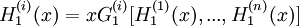 H_{1}^{(i)}(x) = xG_{1}^{(i)}[H_{1}^{(1)}(x),...,H_{1}^{(n)}(x)]
