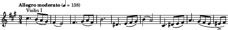 
  \relative c'' { \clef treble \time 3/4 \key a \major \tempo "Allegro moderato" 4 = 138 cis4.^"Violin I" b8( a gis) | fis4( e2) | fis4. gis8( a fis) | b2. | dis,4. e8( fis gis) | b4( a2) | cis,4. dis8( e fis) | a4. gis8( fis e | eis->[ fis)] }
