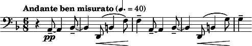  \relative c { \clef bass \key d \minor \time 6/8 \tempo "Andante ben misurato" 4. = 40 r4 a8--~\pp a4 bes8--~ | bes4 d,8(\< b'4 f'8\!) | f4-- a,8--~ a4 bes8--~ | bes4 d,8(\< b'4 g'8)\! | g4-- } 