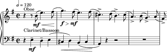 
{  \new PianoStaff <<
    \new Staff \relative c'' { \clef treble \time 2/2 \key e \minor \tempo 2 = 120 r4^"Oboe" r8 b\mf\<( e4.) fis8(\! | g4.)\f\> fis8\!\mf( e4.) fis8( | cis4.->) d8( b4.->) cis8( | a4.->) b8( g4.->) a8( | fis->) }
    \new Staff \relative c { \clef bass \time 2/2 \key e \minor r4^"Clarinet/Bassoon" e--\mf d-- e( | cis\< d) b( cis | a\!) r4 r2 | R1  } >> }
