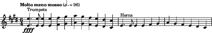 
  \relative c'' { \clef treble \time 6/4 \key e \major \tempo "Molto meno mosso" 2. = 96 <e e,>4.\ffff^"Trumpets" <e e,>8 <e e,>4 <e e,> <fis fis,> <gis gis,> | <a a,> <gis gis,> <fis fis,> <e e,> <dis dis,> <cis cis,> | e,4.^"Horns" e8 e4 e fis gis | a gis fis e dis cis }

